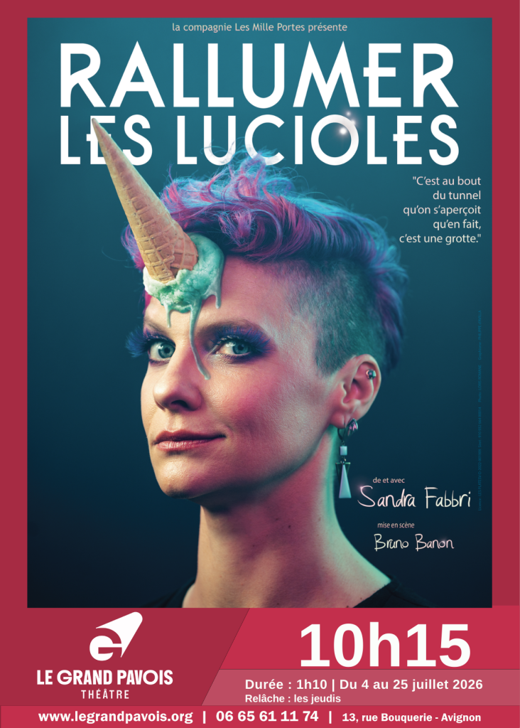 Affiche du spectacle Rallumer les Lucioles